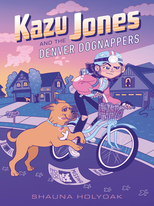 Title details for Kazu Jones and the Denver Dognappers by Shauna Holyoak - Available